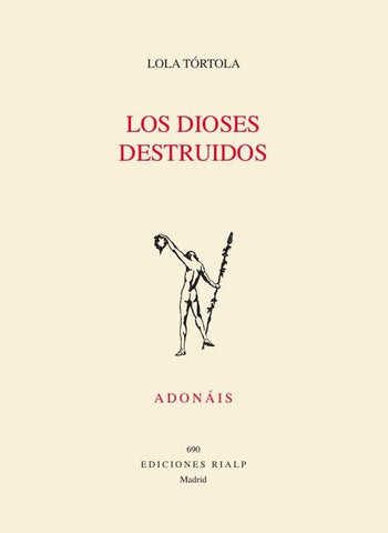 Los dioses destruidos | Lola Tórtola