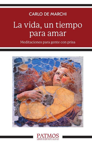 La vida, un tiempo para amar | Carlo de Marchi