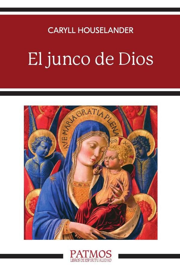 El junco de Dios | Caryll Houselander