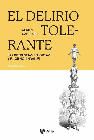 El delirio tolerante | Adrien Candiard