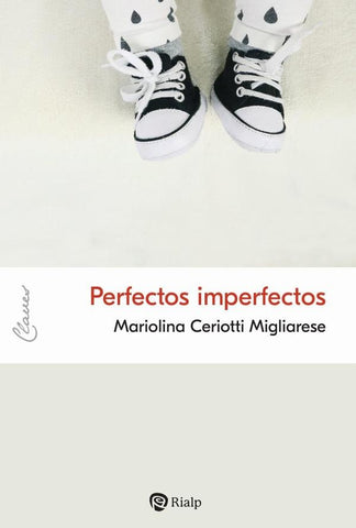 Perfectos imperfectos | Mariolina Ceriotti Migliarese