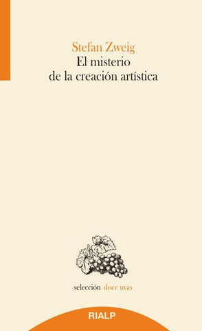 El misterio de la creación artística | STEFAN ZWEIG