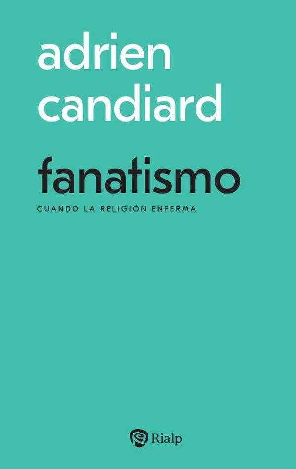Fanatismo | Adrien Candiard