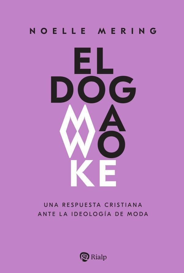 El dogma woke | Noelle Mering