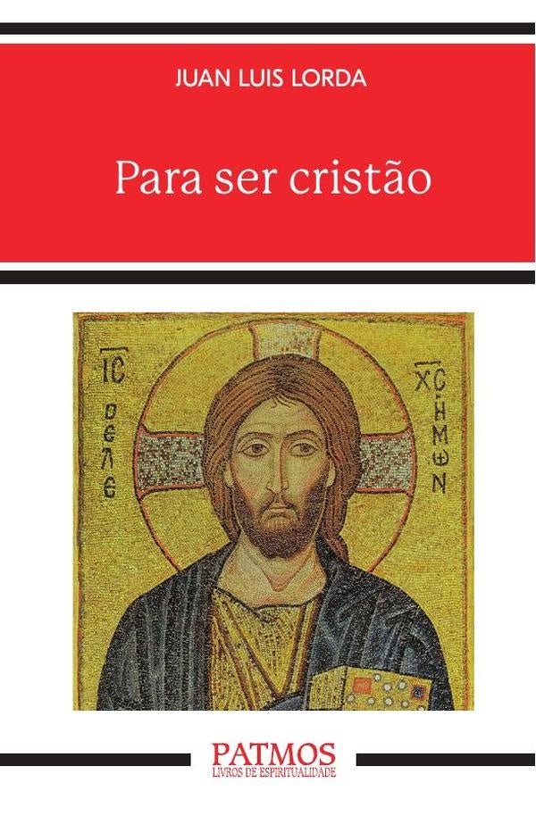 Para ser cristão | Juan Luis Lorda Iñarra