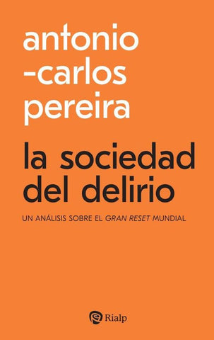 La sociedad del delirio | Mena, Pereira Menaut