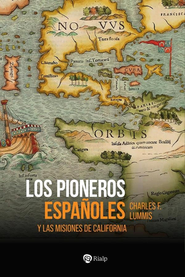 Los pioneros españoles | CHARLES F. LUMMIS