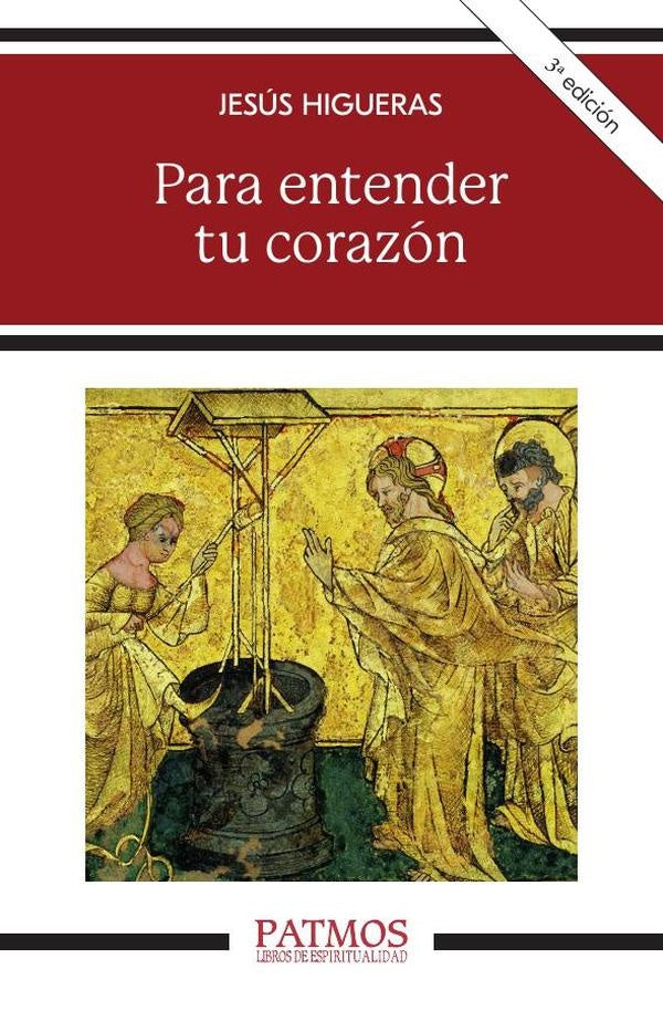 Para entender tu corazón | Jesús Higueras