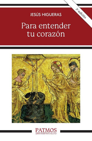 Para entender tu corazón | Jesús Higueras
