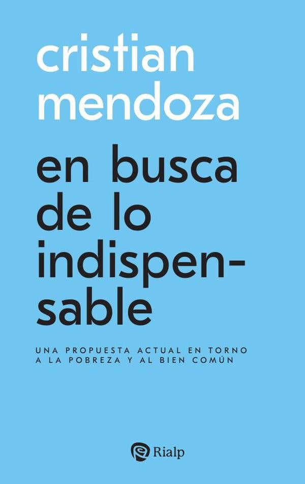 En busca de lo indispensable | Christian M. Mendoza Sánchez