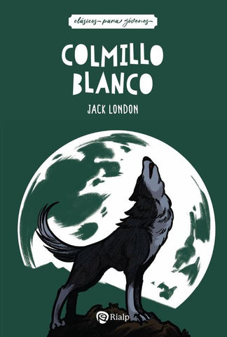 Colmillo Blanco | Jack London