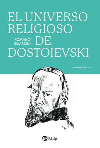 El universo religioso de Dostoievski | Romano Guardini