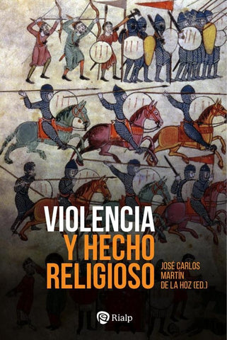 Violencia y hecho religioso | José Carlos Martín de la Hoz