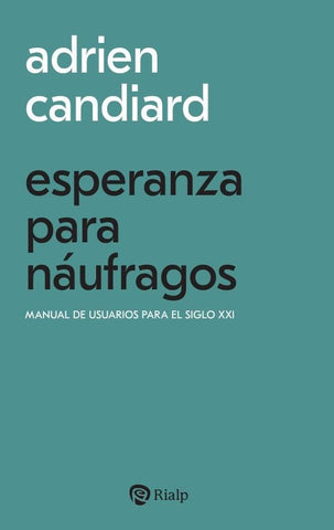 Esperanza para náufragos | Adrien Candiard