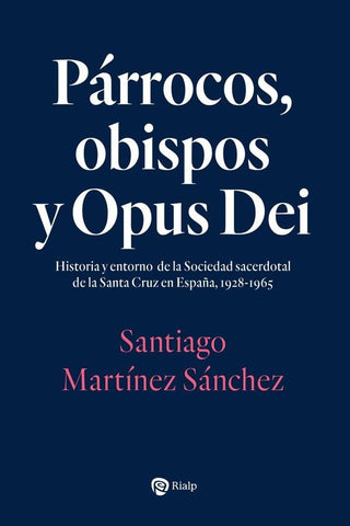 Párrocos, obispos y Opus Dei | Santiago Martínez Sánchez
