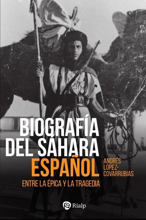 Biografía del Sáhara Español | Andrés López-Covarrubias