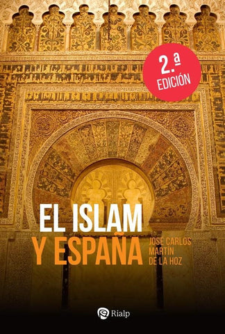 El Islam y España | José Carlos Martín de la Hoz