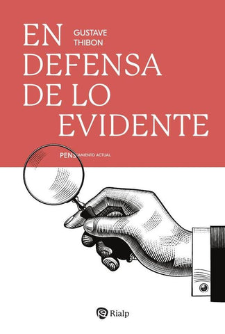 En defensa de lo evidente | Gustave Thibon