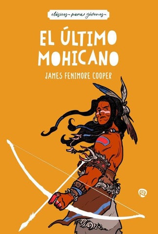 El último mohicano | James Fenimore Cooper