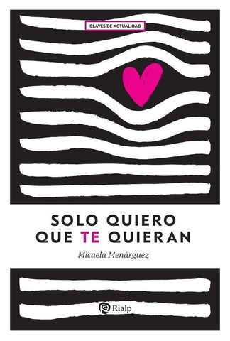 Solo quiero que te quieran | Micaela Menárguez