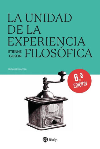La unidad de la experiencia filosófica | Étienne Gilson