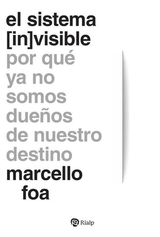 El sistema (in)visible | Marcello Foa