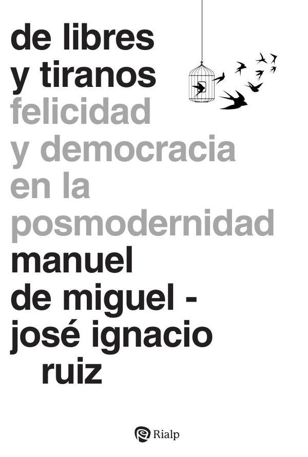 De libres y tiranos | de Miguel, Ruiz Rodríguez