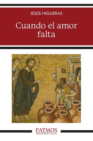 Cuando el amor falta | Jesús Higueras