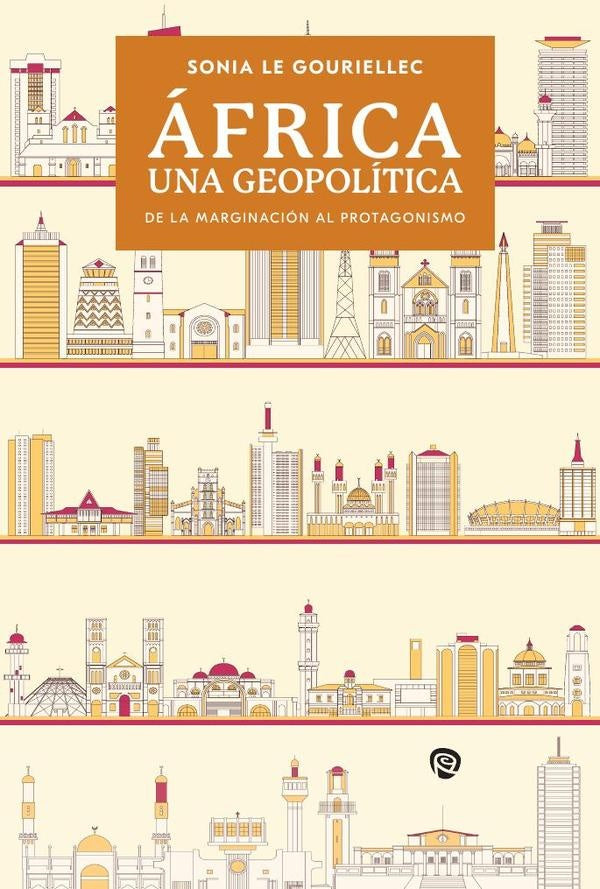 África. Una geopolítica | Sonia Le Gouriellec