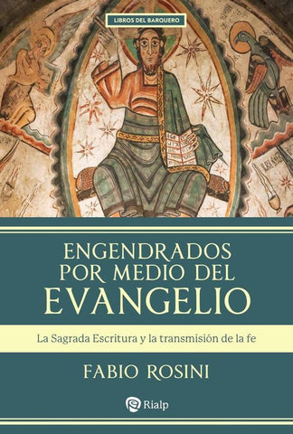 Engendrados por medio del Evangelio | Fabio Rosini