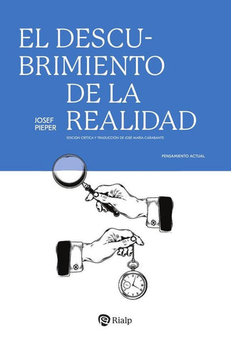 El descubrimiento de la realidad | Josef Pieper