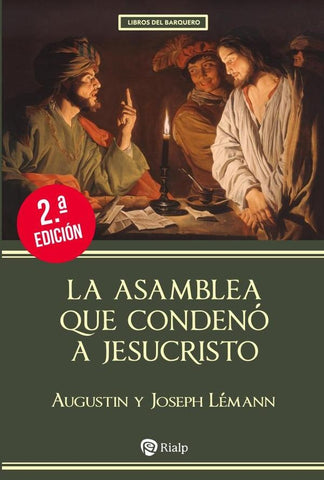 La asamblea que condenó a Jesucristo | Augustin y Joseph Lémann