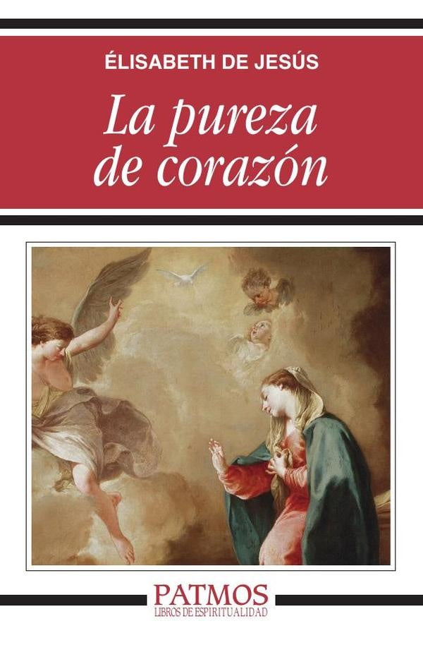 La pureza de corazón | Elisabeth de Jesús