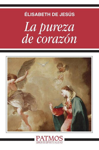 La pureza de corazón | Elisabeth de Jesús