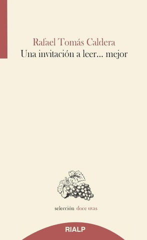 Una invitación a leer... mejor | Rafael Tomás Caldera Pietri