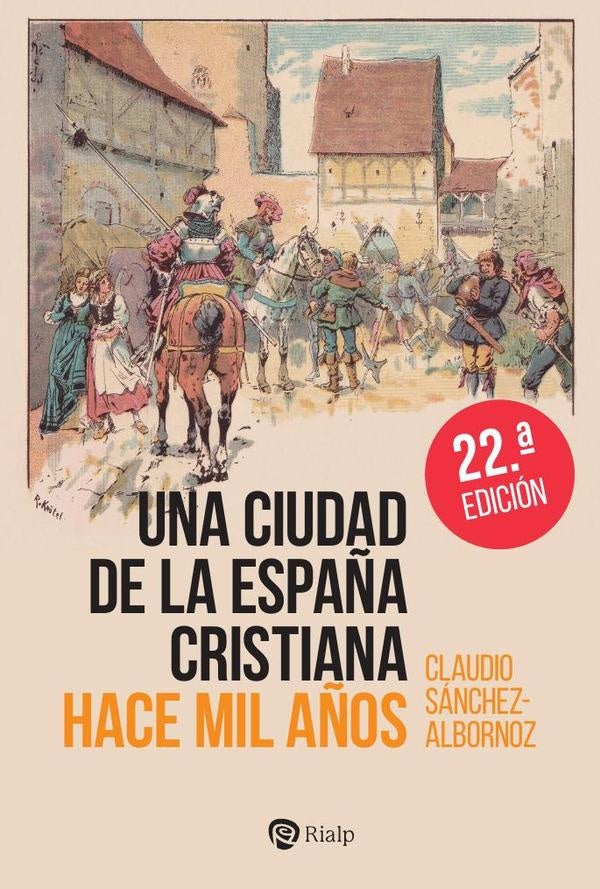 Una ciudad de la España cristiana hace mil años | Claudio Sánchez Albornoz