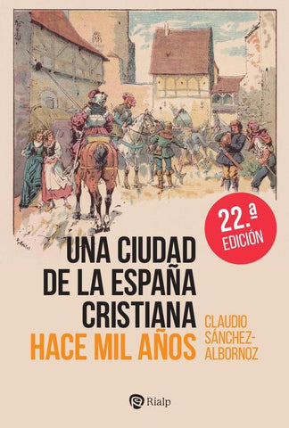 Una ciudad de la España cristiana hace mil años | Claudio Sánchez-Albornoz