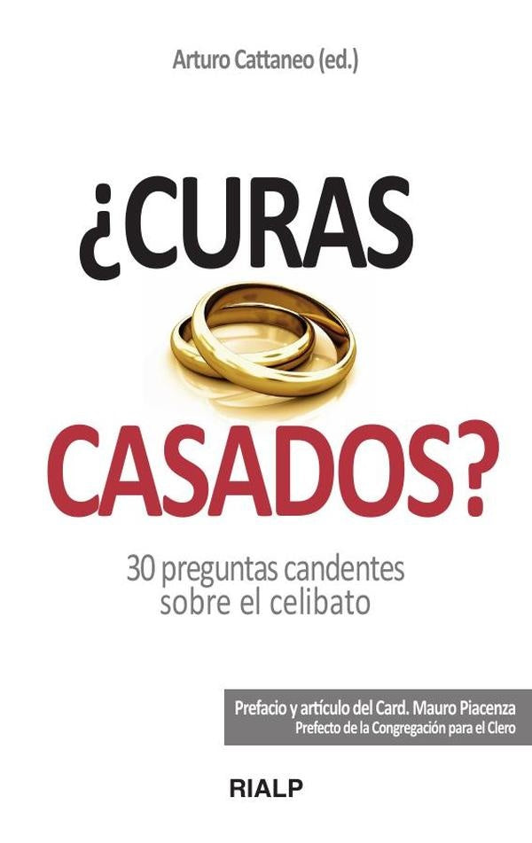 ¿Curas casados? | Arturo Cattaneo