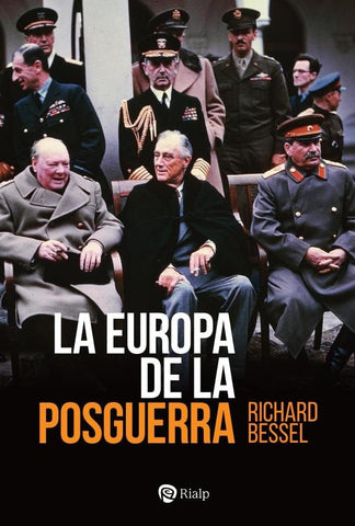 La Europa de la posguerra | Richard Bessel