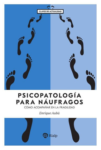 Psicopatología para náufragos | Enrique Aubá Guedea