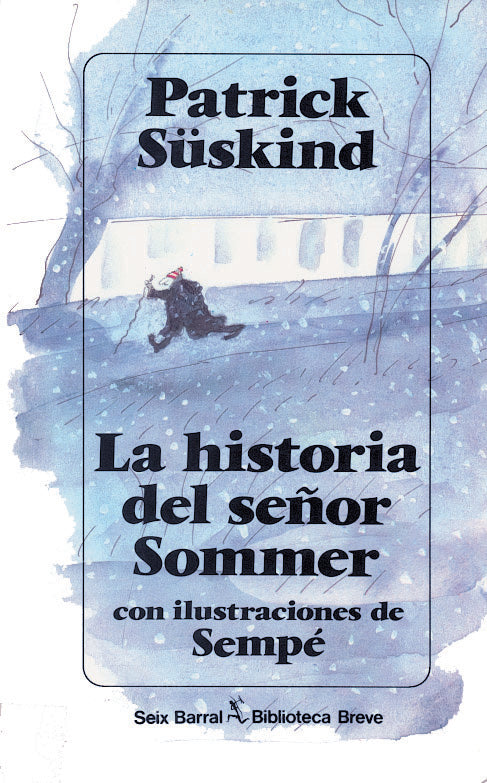 LA HISTORIA DEL SEÑOR SOMMER * | Patrick Suskind
