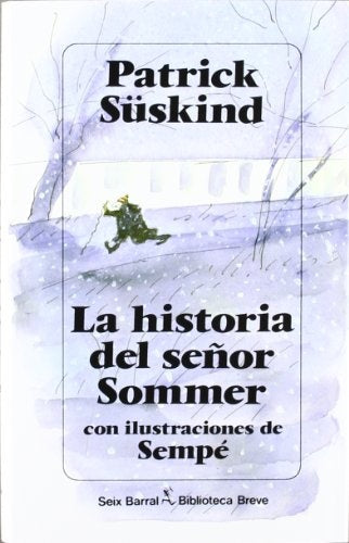 LA HISTORIA DEL SEÑOR SOMMER * | Patrick Suskind