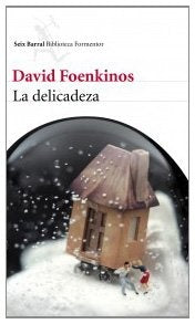 LA DELICADEZA..* | David Foenkinos
