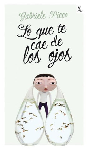 Lo que te cae de los ojos | GABRIELE PICCO