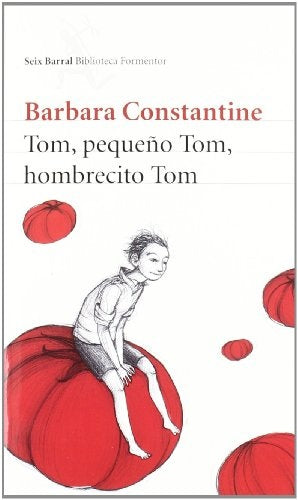 Tom, pequeño Tom, hombrecito Tom | Bárbara Constantine