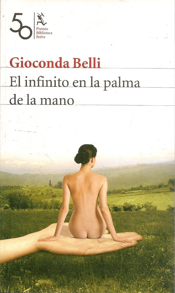 EL INFINITO EN LA PALMA DE LA MANO.. | Gioconda Belli