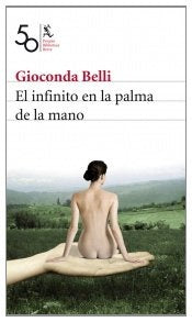 EL INFINITO EN LA PALMA DE LA MANO- FALLADO | Gioconda Belli