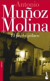 El jinete polaco | Antonio Muñoz Molina