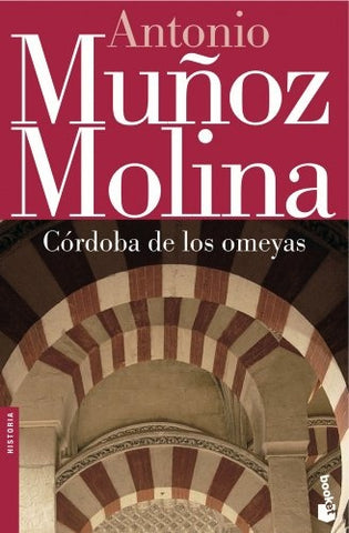 Cordoba de los omeyas | Antonio Muñoz Molina