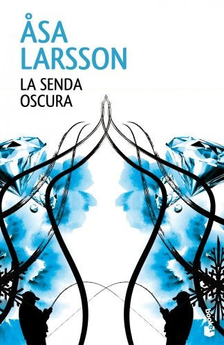 La senda oscura | Asa Larsson
